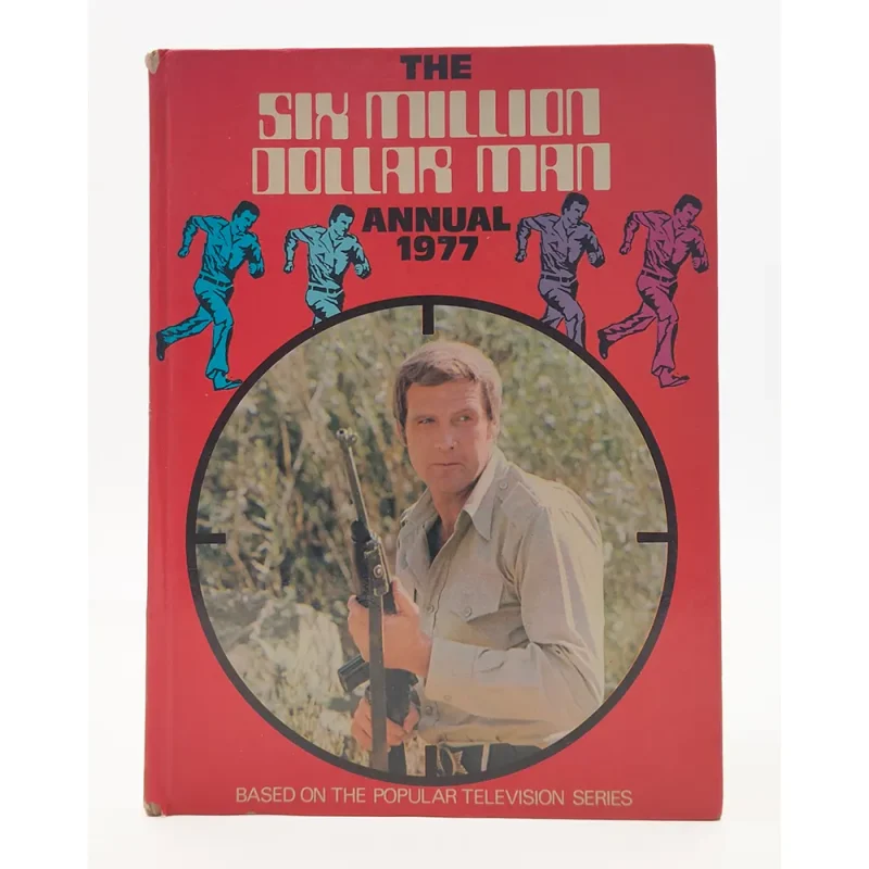 The Six Million Dollar Man Annual 1977 - Vintage Hardcover Book